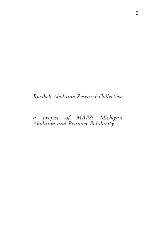 Rustbelt Abolition Research Collective  a  project of MAPS: Michigan Aboﬁtizm and Prisoner Solidarity 